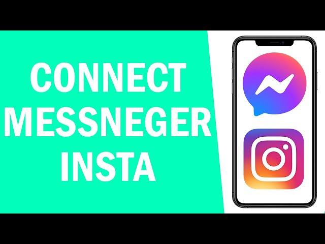 How to Connect Messenger To Instagram! (NEW)