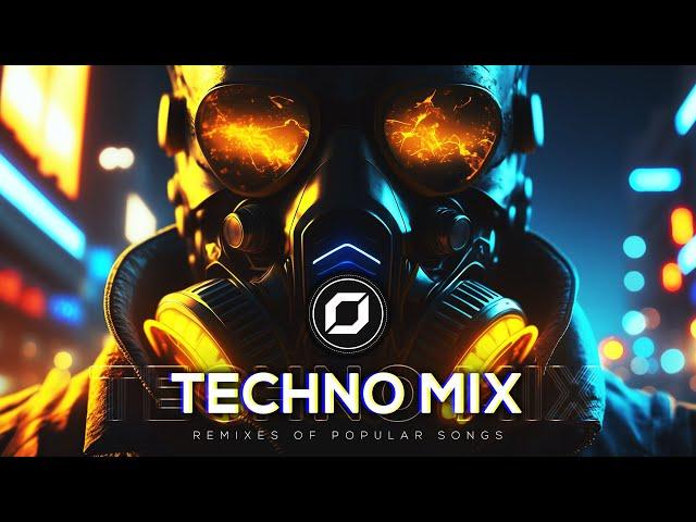 TECHNO MIX 2023  Remixes Of Popular Songs  Only Techno Bangers