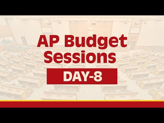 Day -8: AP Budget Sessions | Legislative Assembly - Live.