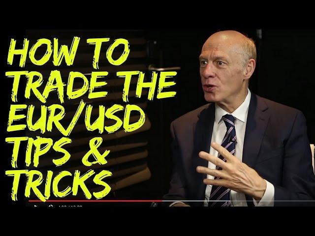 How to trade the EUR/USD: Tips & Trading Strategies