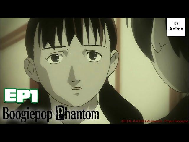 Full Episode 1 | BOOGIEPOP PHANTOM | It's Anime［Multi-Subs］