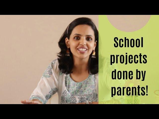 School Projects done by Parents?