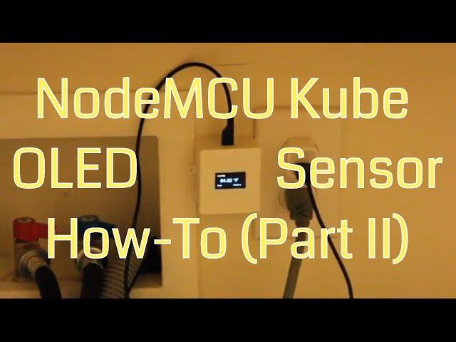 NodeMCU Kube home automation multisensor Build - Part II (Arduino)