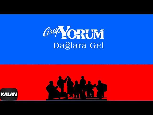 Grup Yorum - Dağlara Gel I 15. Yıl Seçmeler © 2000 Kalan Müzik