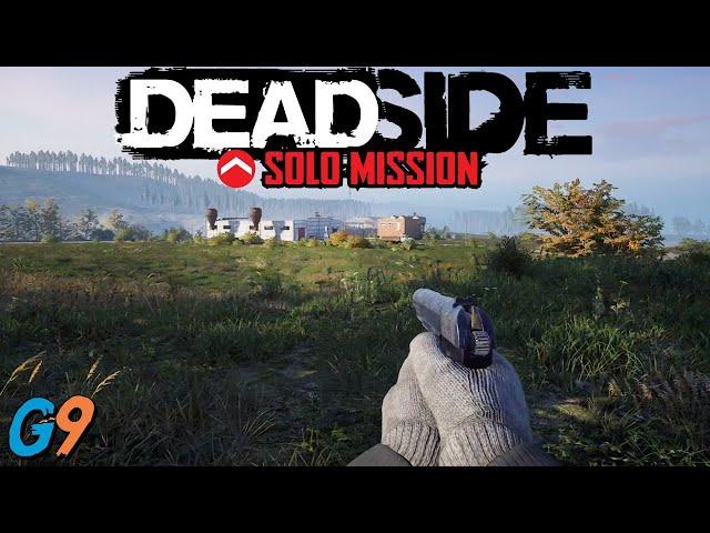 Deadside 0.5.0 - Solo Mission Run