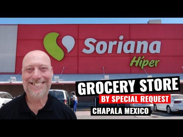 Chapala - Soriana's Grocery Store | Ajijic Chapala Grocery Stores | Lake Chapala Grocery Stores