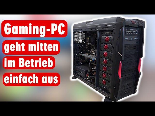 Gaming PC schaltet sich aus beim Spielen - mitten im Betrieb - Grafikkarte oder Netzteil?