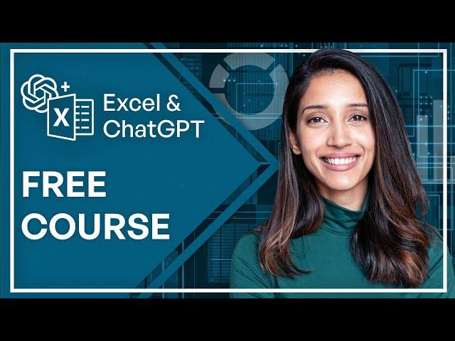 Free ChatGPT With Excel Basics Course for Beginners (AI Development Tutorial)