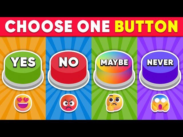 Choose One Button! YES or NO or MAYBE or NEVER Edition 🟢🟡🟣 Daily Quiz