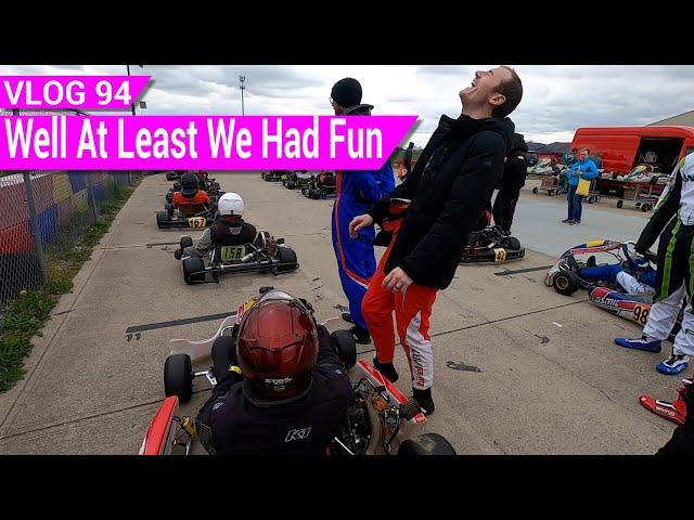 Kart Vlog 94: Cold Weather Again. Were We Fast? | Briggs LO206 Racing