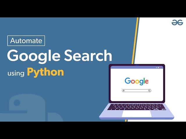 Automate Google Search using Python Selenium | GeeksforGeeks