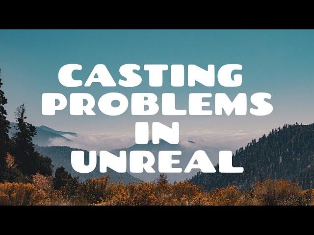 Cast problem in Unreal Engine 4.