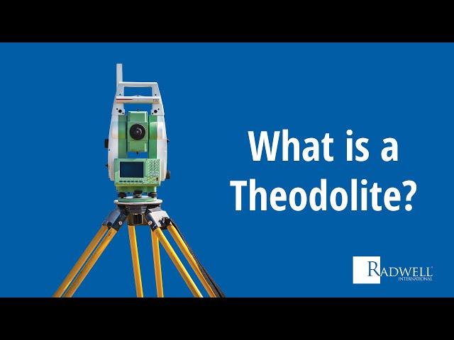 What is a Theodolite?