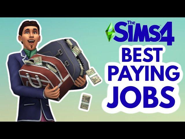 The HIGHEST PAYING JOBS  in The Sims 4 *earn big bucks* #TheSims4 