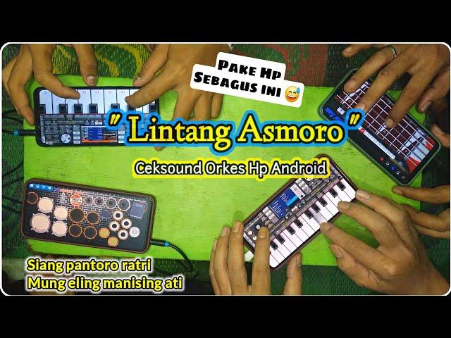 MABAR ORKES HP | LINTANG ASMORO ●  Sobat Andro Music