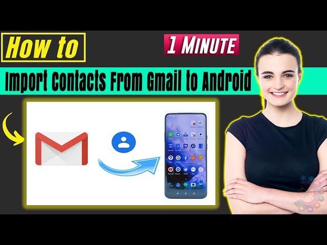 How to import contacts from gmail to android 2024