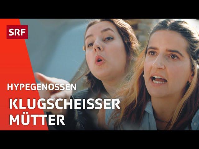 Klugscheisser-Mütter | Hypegenossen | Comedy | SRF