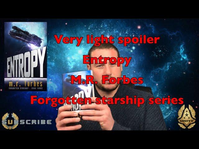 Sci Fi Booktube - Entropy - m.r. Forbes - light spoiler review - Forgotten starship series - Sci Fi