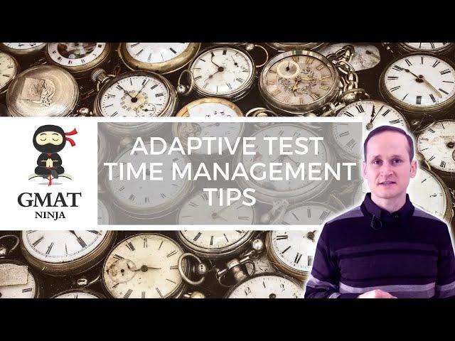 How to Manage Time on an Adaptive Test Like the GMAT