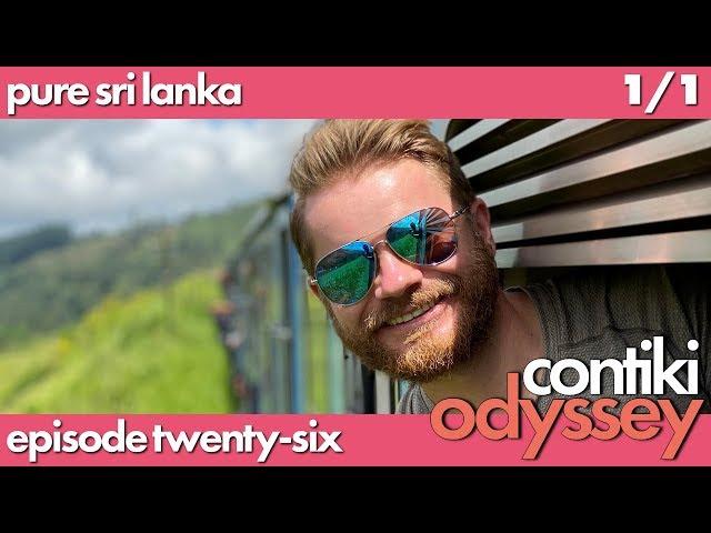 26 | 'Ayubowan' | Kandy, Ella, Udawalawe, Unawatuna, Colombo | Pure Sri Lanka 1/1 | Contiki Odyssey