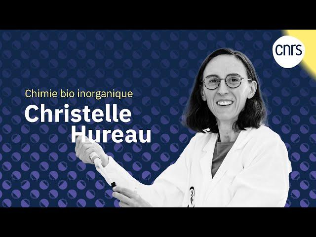 Christelle Hureau, chercheuse en chimie bio inorganique | Talents CNRS