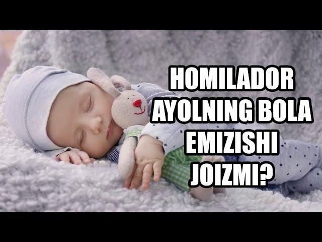 Homilador ayolning bola emizishi joizmi? | Ustoz Yusuf Davron