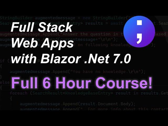 Full Stack Web Development with Blazor - Full 6 Hour Course