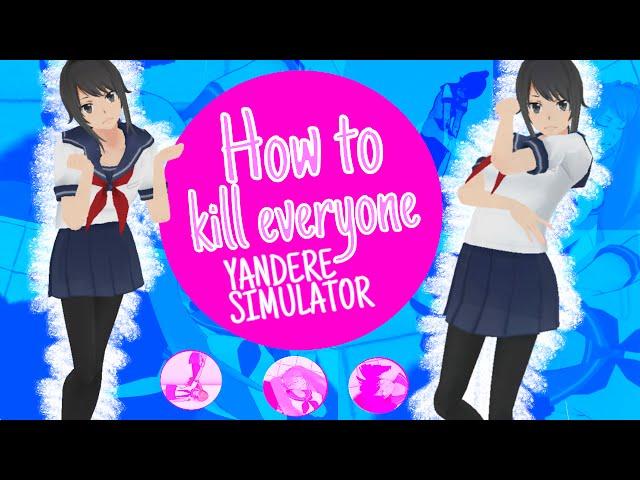 УСТРАНЯЮ ВСЕХ В ЯНДЕРЕ СИМУЛЯТОР :D [ Yandere Simulator ]