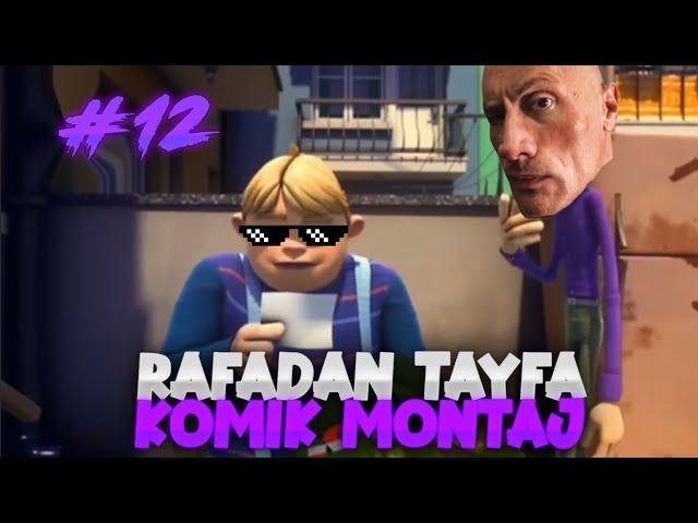 Rafadan tayfa komik montaj #12