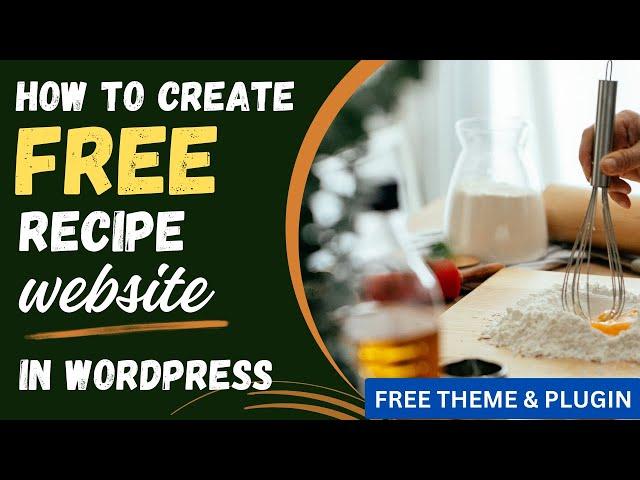 Create Free Recipe Website For Food Blog in WordPress | WP Delicious plugin Review