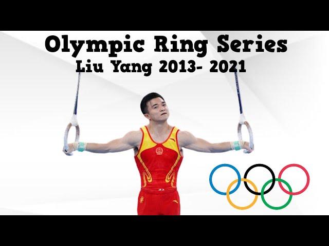 LIU YANG FROM 2013 UNTIL 2021!!! Olympic Ring Series #3