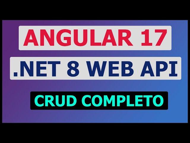 CRUD con Angular 17 y .NET 8 WEB API | ADO.NET