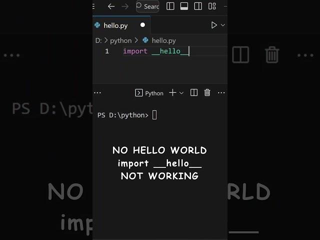 No Hello World | import __hello__ does not work anymore | #python #programming #coding #shorts