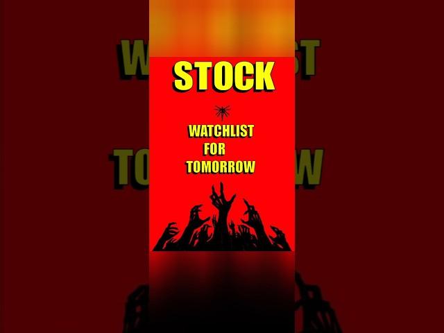 STOCK WATCHLIST FOR TOMORROW #stock #stockmarket #viral #shortsfeed #viral