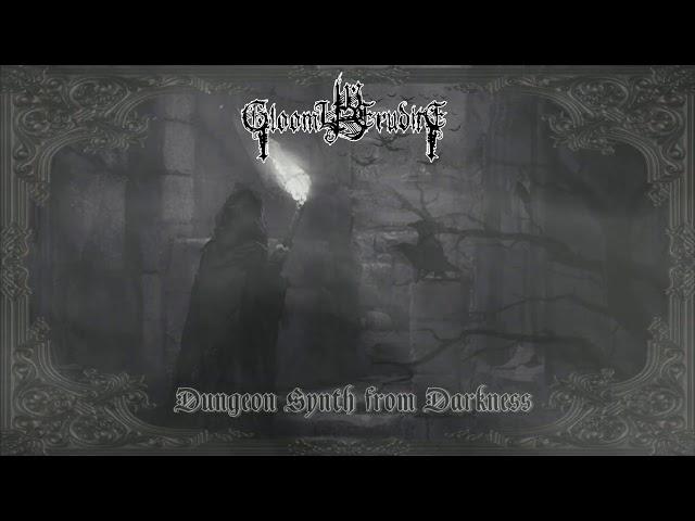 Gloomy Erudite _ Dungeon Synth from Darkness (FULL ALBUM)