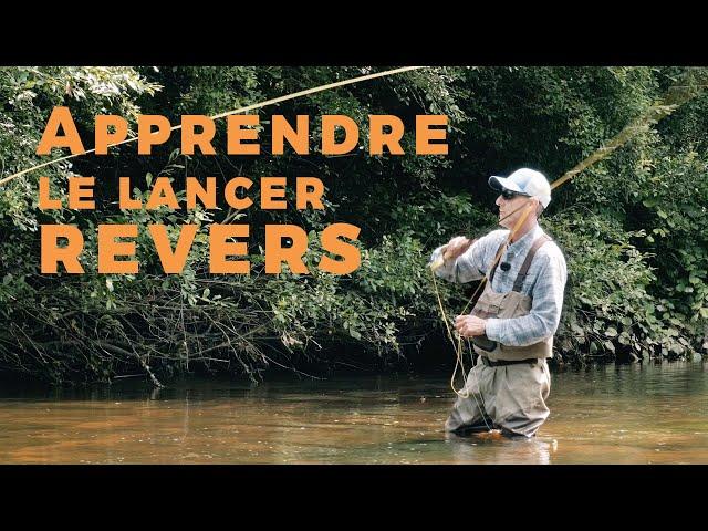 Apprendre le lancer revers à la mouche