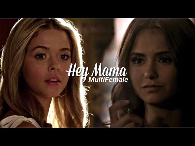 Multifemale | Hey Mama