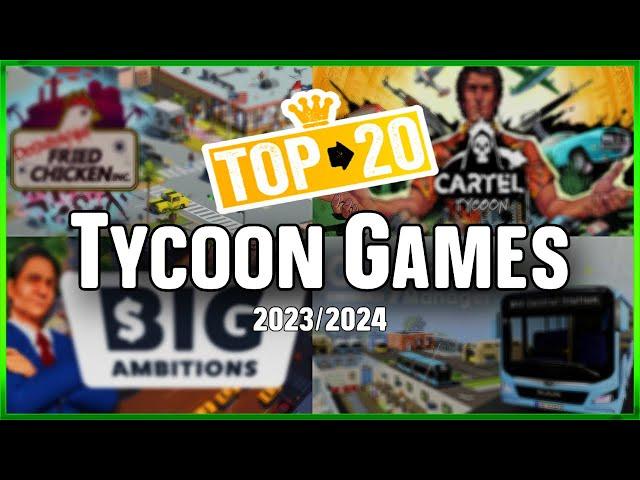 20 Best And Upcoming Tycoon/Business Management Games For 2023/2024