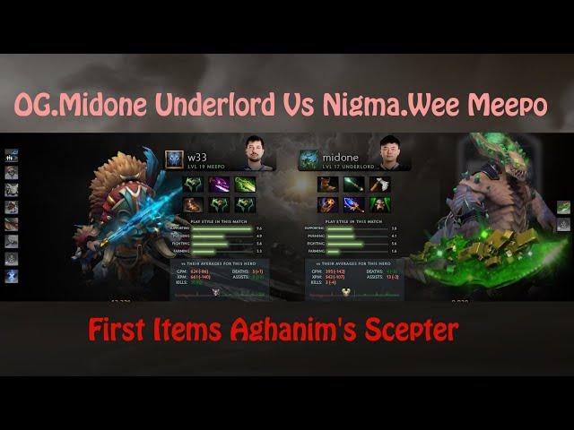 Midone Underlord Destroys W33 Meepo First Item Aghanims Scepter.