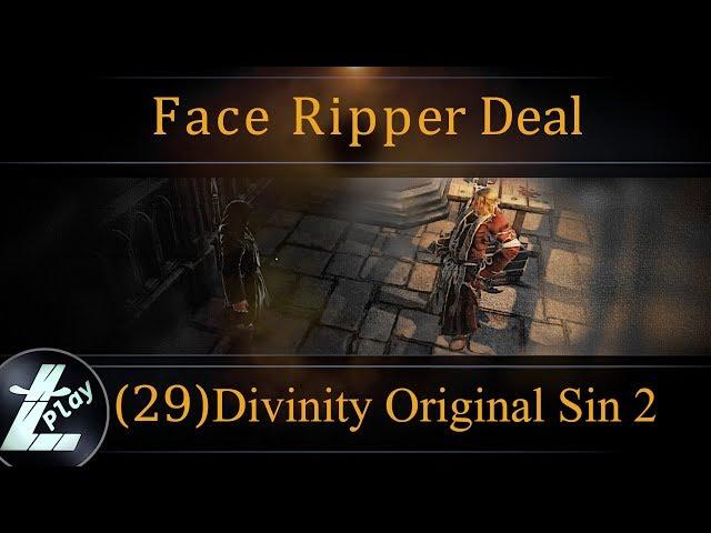 Divinity Original Sin 2 Definitive Edition (#29) | Face Ripper | Let's Play