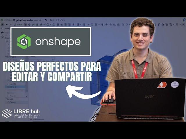 Onshape: Crea diseños perfectos para editar y compartir | Evita errores en tu CAD