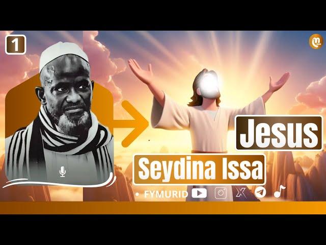 L' Histoire De Seydina Issa Ibnu Maryam / Par Serigne Bassirou Mbacke Khelcom