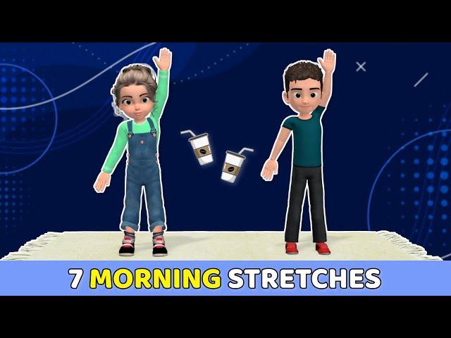 7 STRETCHES KIDS CAN DO EVERY MORNING