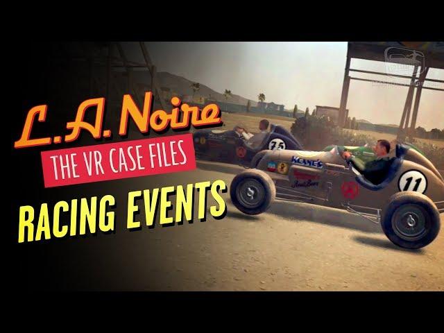 LA Noire VR - Racing Events (PSVR Exclusive Content)