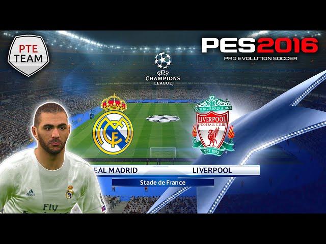 PES 2016 | PTE Patch 6 Realistic Gameplay | UEFA Champions League (Real Madrid v Liverpool) FHD60Fps