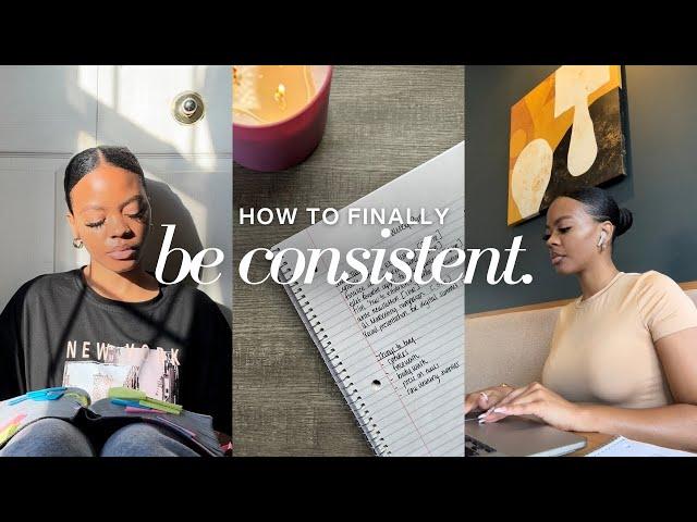 Struggling To Be Consistent? Try These 3 Simple Steps