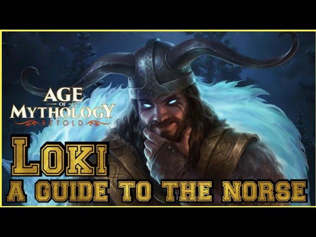 Age of Mythology Retold A Guide to the Norse Loki