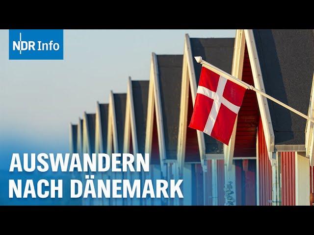 Leben an der Grenze: Auswandern nach Dänemark | NDR Info