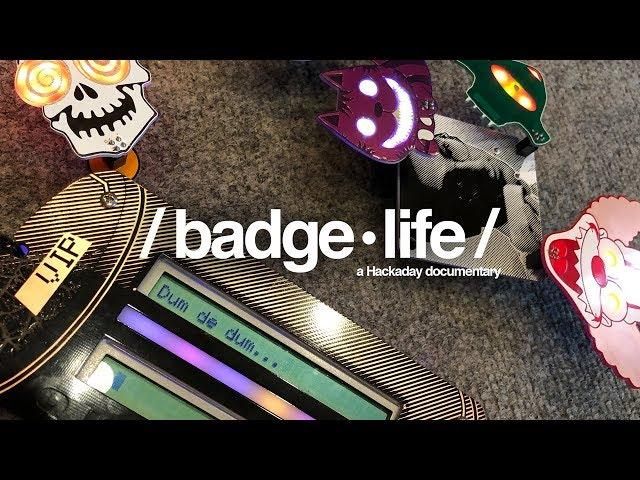 BadgeLife - A Hackaday Documentary