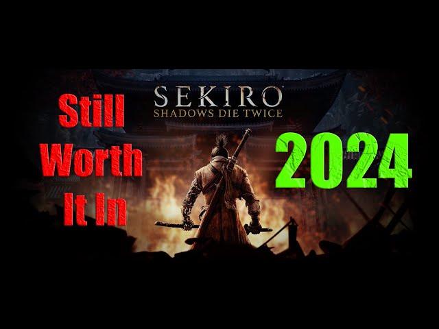 Is Sekiro (Shadows Die Twice) Worth playing in 2024?